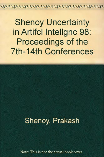 9781558605558: Shenoy Uncertainty in Artifcl Intellgnc 98: Proceedings of the 7th-14th Conferences