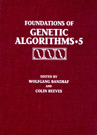 Stock image for Foundations of Genetic Algorithms 1999 (FOGA 5) for sale by Pulpfiction Books