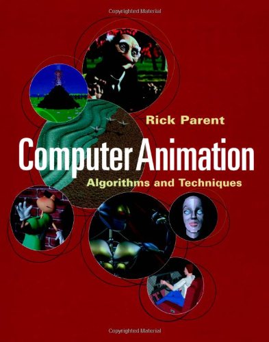 9781558605794: Computer Animation: Algorithms and Techniques (The Morgan Kaufmann Series in Computer Graphics)