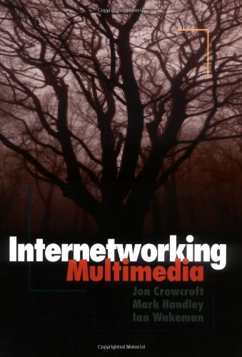 9781558605848: Internetworking Multimedia (The Morgan Kaufmann Series in Networking)
