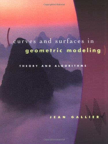Imagen de archivo de Curves and Surfaces in Geometric Modeling: Theory and Algorithms a la venta por Rob the Book Man