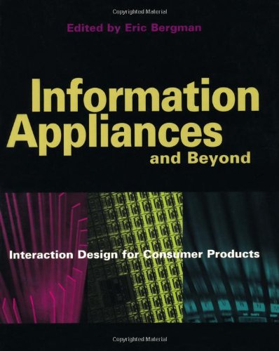 Imagen de archivo de Information Appliances and Beyond : Interaction Design for Consumer Products a la venta por Better World Books