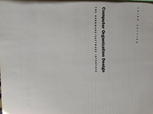 9781558606043: Computer Organization and Design: The Hardware/software Interface (The Morgan Kaufmann Series in Computer Architecture and Design)