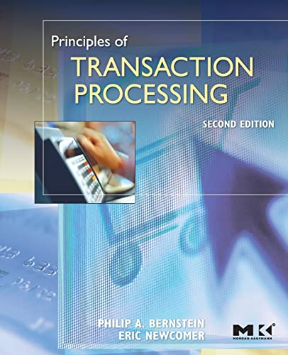 9781558606234: Principles of Transaction Processing (The Morgan Kaufmann Series in Data Management Systems)