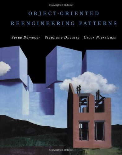 Stock image for Object-Oriented Reengineering Patterns (The Morgan Kaufmann Series in Software Engineering and Programming) for sale by Front Cover Books