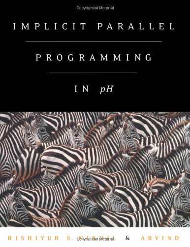 Stock image for Implicit Parallel Programming in pH for sale by Isle of Books