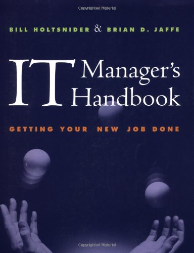 Stock image for It Managers Handbook: Getting Your New Job Done for sale by Reader's Corner, Inc.