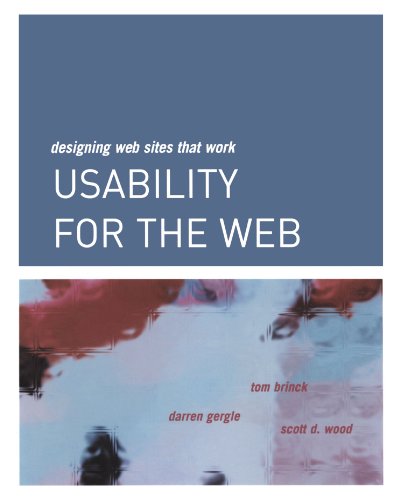 9781558606586: Usability for the Web: Designing Web Sites that Work (Interactive Technologies)