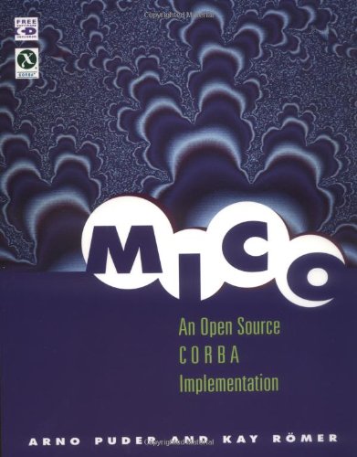 Stock image for MICO: An Open Source CORBA Implementation (The Morgan Kaufmann Series in Software Engineering and Programming) for sale by HPB-Red