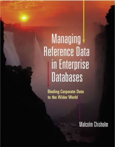 9781558606975: Managing Reference Data in Enterprise Databases (The Morgan Kaufmann Series in Data Management Systems)