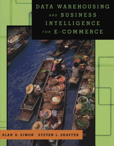 9781558607132: Data Warehousing And Business Intelligence For E-Commerce (The Morgan Kaufmann Series in Data Management Systems)