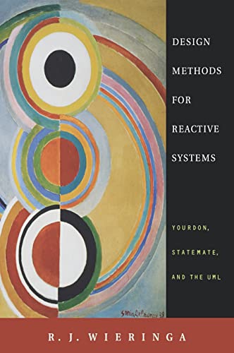 Beispielbild fr Design Methods for Reactive Systems: Yourdon, Statemate, and the UML (The Morgan Kaufmann Series in Software Engineering and Programming) zum Verkauf von WorldofBooks
