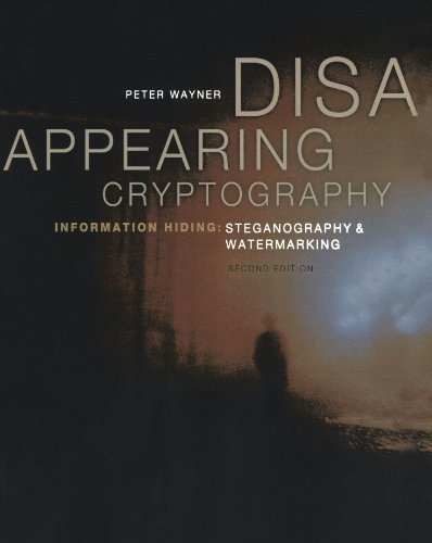 Stock image for Disappearing Cryptography, Second Edition: Information Hiding: Steganography Watermarking (The Morgan Kaufmann Series in Software Engineering and Programming) for sale by Books of the Smoky Mountains