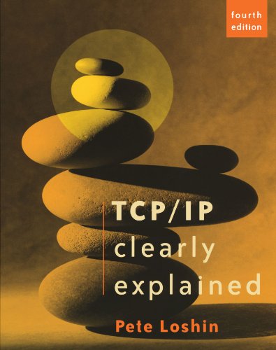 9781558607828: TCP/IP Clearly Explained (The Morgan Kaufmann Series in Networking)