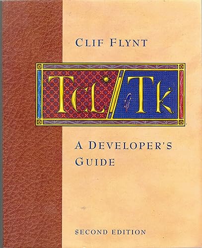 9781558608023: Tcl/tk A Developers Guide (The Morgan Kaufmann Series in Software Engineering and Programming)