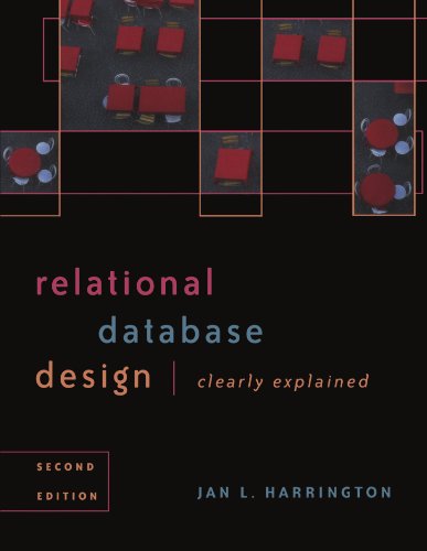 Beispielbild fr Relational Database Design Clearly Explained, Second Edition (The Morgan Kaufmann Series in Data Management Systems) zum Verkauf von BooksRun