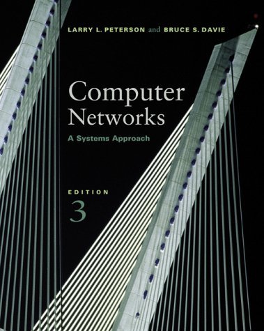 Beispielbild fr Computer Networks, Third Edition: A Systems Approach, 3rd Edition (The Morgan Kaufmann Series in Networking) zum Verkauf von Wonder Book