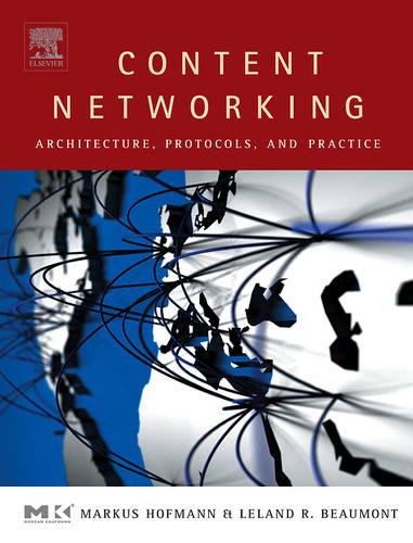 Stock image for Content Networking: Architecture, Protocols, and Practice (The Morgan Kaufmann Series in Networking) for sale by HPB-Red