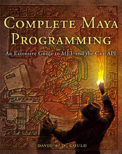 Stock image for Complete Maya Programming: An Extensive Guide to Mel and C++ API for sale by Buchpark