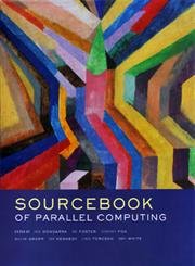 9781558608719: The Sourcebook of Parallel Computing (The Morgan Kaufmann Series in Computer Architecture and Design)