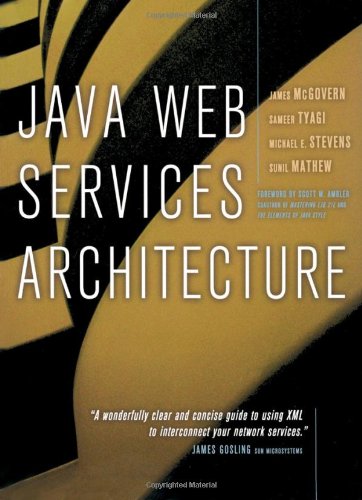 Beispielbild fr Java Web Services Architecture (The Morgan Kaufmann Series in Data Management Systems) zum Verkauf von Wonder Book