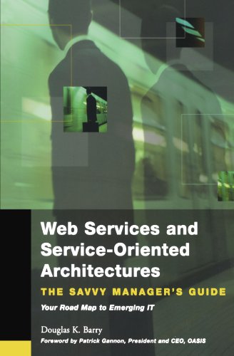 Stock image for Web Services, Service-Oriented Architectures, and Cloud Computing (The Savvy Manager's Guides) for sale by Wonder Book