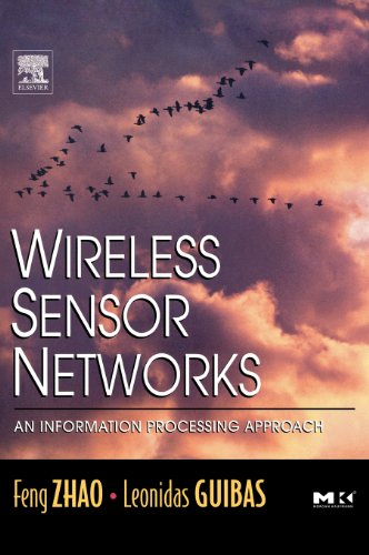 9781558609143: Wireless Sensor Networks: An Information Processing Approach (The Morgan Kaufmann Series in Networking)