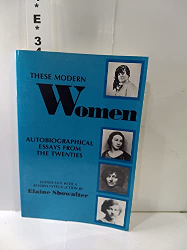 Stock image for These Modern Women: Autobiographical Essays from the Twenties Second Edition for sale by BooksRun