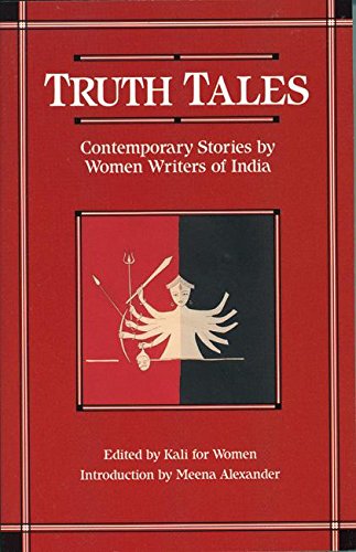 Stock image for Truth Tales: Contemporary Stories by Women Writers of India for sale by SecondSale