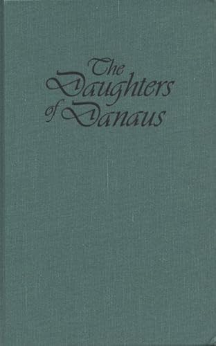 Beispielbild fr The Daughters of Danaus zum Verkauf von Dunaway Books
