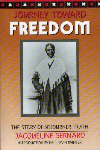 Beispielbild fr Journey Toward Freedom : The Story of Sojourner Truth zum Verkauf von Better World Books