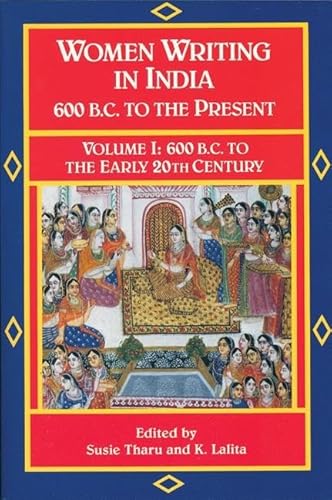 9781558610279: Women Writing in India: Volume I: 600 B.C. to the Early Twentieth Century: 1
