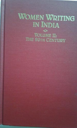 Stock image for Women Writing in India - 600 B. C. to the Present Vol. II : The Twentieth Century for sale by Better World Books