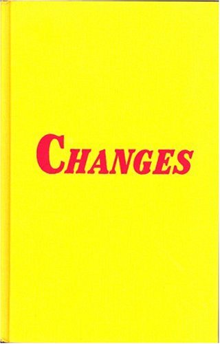 Imagen de archivo de Changes : A Love Story a la venta por Better World Books
