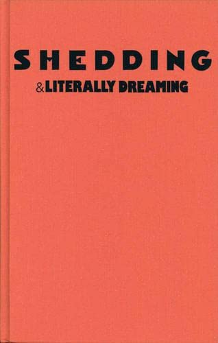 Imagen de archivo de Shedding and Literally Dreaming a la venta por Better World Books
