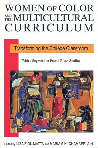 Imagen de archivo de Women of Color and the Multicultural Curriculum: Transforming the College Classroom a la venta por Priceless Books