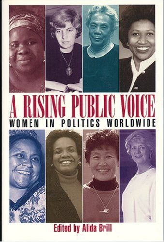 Beispielbild fr A Rising Public Voice : Women in Politics Worldwide zum Verkauf von Better World Books