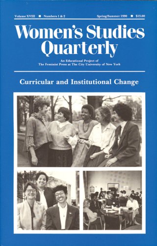 Stock image for Curricular and Institutional Change: v. 18, No. 1 & 2 (Women's Studies Quarterly) Porter, Nancy for sale by Hay-on-Wye Booksellers