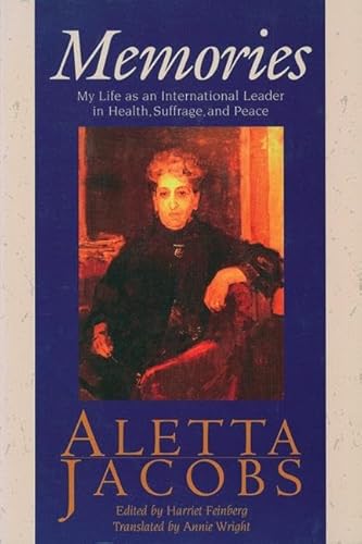 Beispielbild fr Memories : My Life As an International Leader in Health, Suffrage, and Peace zum Verkauf von Better World Books