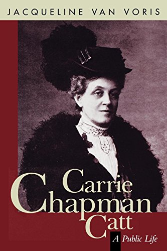 Imagen de archivo de Carrie Chapman Catt : A Public Life a la venta por Better World Books