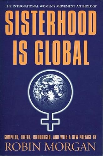 Stock image for Sisterhood is Global: The International Women's Movement Anthology for sale by Jenson Books Inc