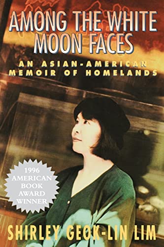 Stock image for Among the White Moon Faces: An Asian-American Memoir of Homelands (The Cross-Cultural Memoir Series) for sale by SecondSale