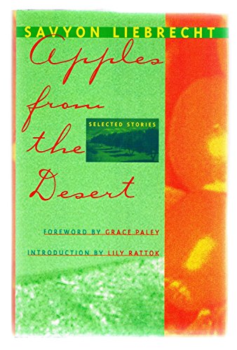 Apples from the Desert : Selected Stories - Savyon Liebrecht