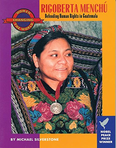 Imagen de archivo de Rigoberta Menchu : Defending Human Rights in Guatemala a la venta por Better World Books