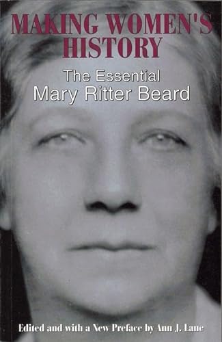 Stock image for Making Women's History: The Essential Mary Ritter Beard for sale by Save With Sam