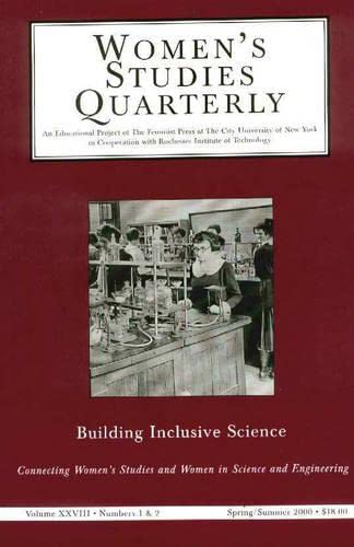 Imagen de archivo de Women's Studies Quarterly: Building Inclusive Science, Volume XXVIII, Numbers 1&2, Spring/Summer 2000 a la venta por Veronica's Books