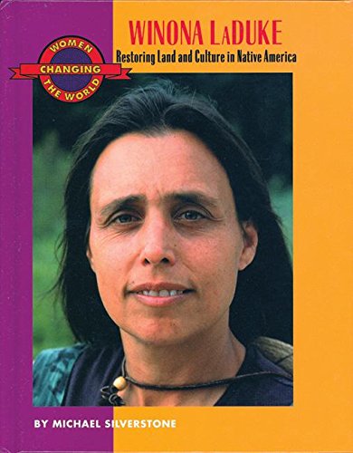 Stock image for Winona Laduke : Restoring Land and Culture in Native America for sale by Better World Books