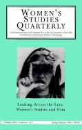 Stock image for Women Studies Quarterly (30: 1-2): Looking Across the Lens: Intersections in Film Studies and Women's Studies (Women's Studies Quarterly) for sale by The Book Spot