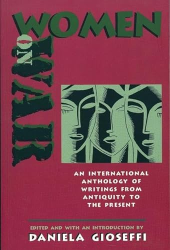 9781558614093: Women on War: An International Anthology of Writings from Antiquity to the Present