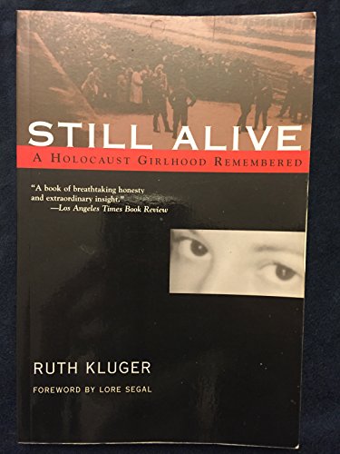 9781558614369: Still Alive: A Holocaust Girlhood Remembered